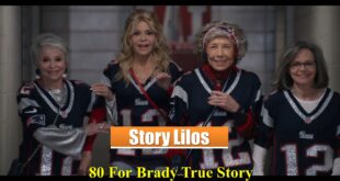 80 For Brady true story