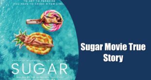 Sugar Movie True Story