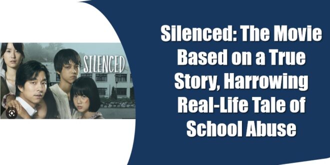 the movie silenced based on a true story