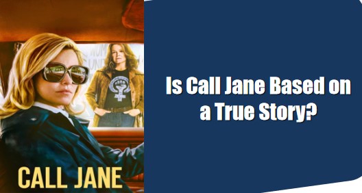 Is Call Jane Based on a True Story?