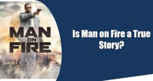 Is Man on Fire a True Story?