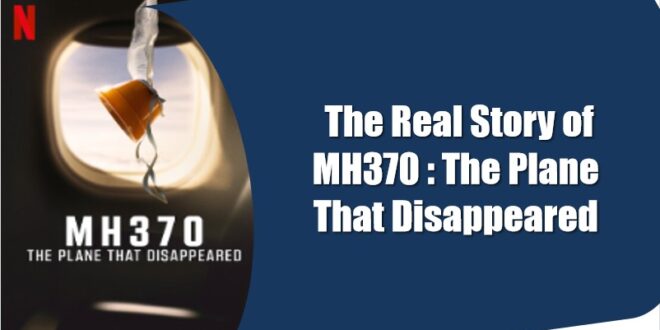 is mh370 a true story