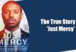 is the movie just mercy based on a true story