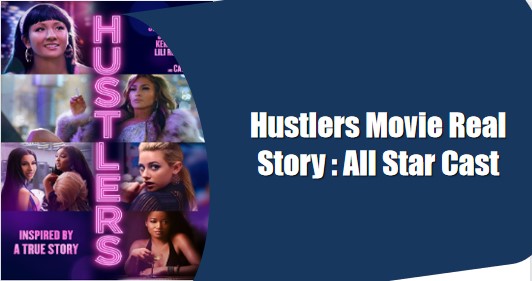 hustlers movie real story