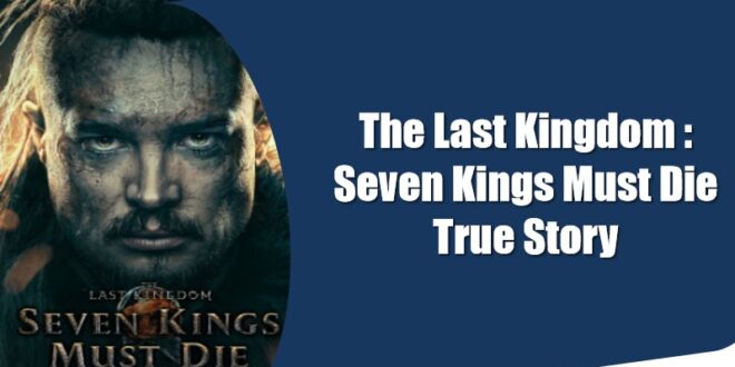 seven kings must die true story