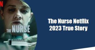 the nurse netflix 2023 true story