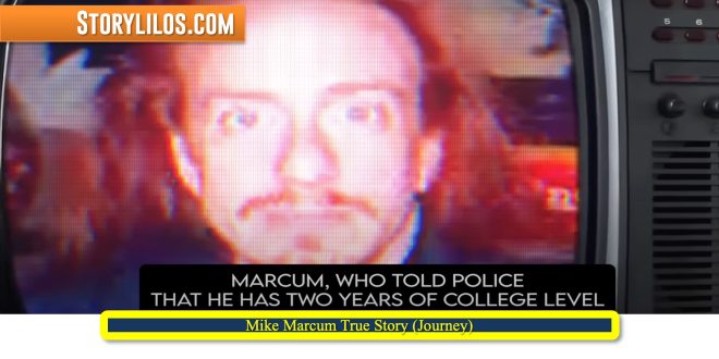 Mike Marcum True Story Journey