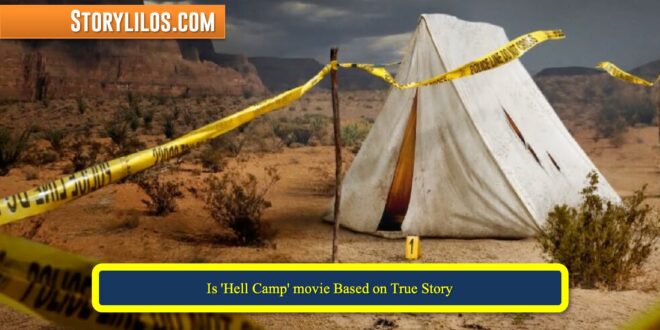 Hell Camp Based on True Story